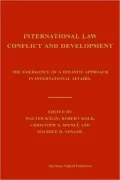 International Law, Conflict and Development: The Emergence of a Holistic Approach in International Affairs.