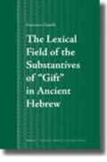 The Lexical Field of the Substantives of "Gift" in Ancient Hebrew