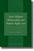State-Religion Relationships and Human Rights Law: Towards a Right to Religiously Neutral Governance