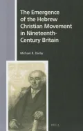 The Emergence of the Hebrew Christian Movement in Nineteenth Century Britain
