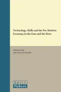Technology, Skills and the Pre-Modern Economy in the East and the West