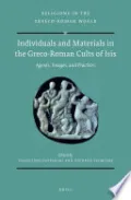 Individuals and Materials in the Greco-Roman Cults of Isis (SET)