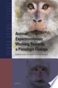 Book cover of Animal Experimentation: Working Towards a Paradigm Change