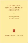 Explanation: New Directions in Philosophy