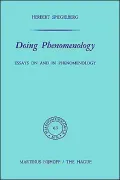 Doing Phenomenology: Essays on and in Phenomenology