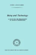 Being in Technology: A Study of the Philosophy of Martin Heidegger