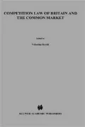 Competition Law of Britain and the Common Market