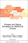 Process and Device Simulation for MOS-VLSI Circuits