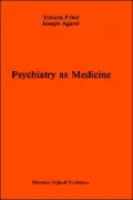 Psychiatry As Medicine: Contemporary Psychotherapies