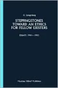Steppingstones Toward an Ethics for Fellow Existers