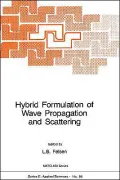 Hybrid Formulation of Wave Propagation and Scattering