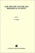 Soil Organic Matter & Biological Activity. Developments in Plant and Soil Sciences,  Band 16