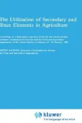 The Utilization of Secondary and Trace Elements in Agriculture: Proceedings of Symposium, 12-16 January 1987, Geneva