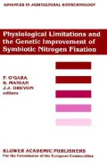 Physiological Limitations and the Genetic Improvement of Symbiotic Nitrogen Fixation