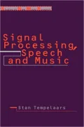 Signal Processing, Speech and Music
