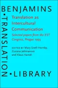 Translation As Intercultural Communication : Selected Papers from the Est Congress - Prague, September 1995