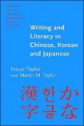 Writing and Literacy in Chinese, Korean and Japanese