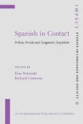 Spanish in Contact: Policy, Social and Linguistic Inquiries