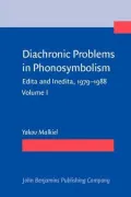 Diachronic Problems in Phonosymbolism : Edita and Inedita, 1979-1988