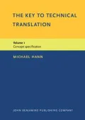 The Key to Technical Translation: Volume 1: Concept specification