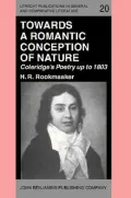 Towards a Romantic Conception of Nature: Coleridge's Poetry up to 1803: A study in the history of ideas
