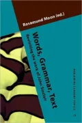 Words, Grammar, Text: Revisiting the work of John Sinclair