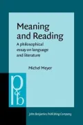 Meaning and Reading : A Philosophical Essay On Language and Literature