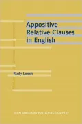 Appositive Relative Clauses in English : Discourse Functions and Competing Structures