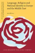 Language, Religion And National Identity in Europe And the Middle East A Historical Study