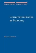 Grammaticalization As Economy