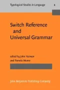 Switch Reference and Universal Grammar Proceedings of a Symposium on Switch Reference and Un...