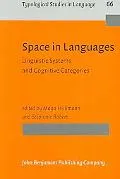 Space in Languages Linguistic Systems And Cognitive Categories
