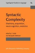 Syntactic Complexity: Diachrony, acquisition, neuro-cognition, evolution