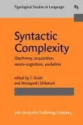 Syntactic Complexity: Diachrony, acquisition, neuro-cognition, evolution
