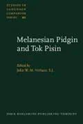 Melanesian Pidgin and Tok Pisin : Proceedings of the First International Conference of Pidgins and Creoles in Melanesia