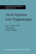 De la Syntaxe a la Pragmatique : Actes du Colloque de Rennes, Universite de Haute-Bretagne