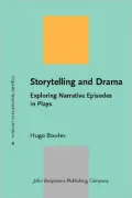 Storytelling and Drama: Exploring Narrative Episodes in Plays (Linguistic Approaches to Literature)