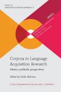 Corpora in Language Acquisition Research : History, Methods, Perspectives