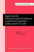 Papers from the Fifth International Conference on Historical Linguistics, Galway, April 6-10, 1981
