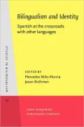 Bilingualism and Identity: Spanish at the Crossroads With Other Languages