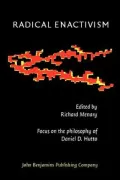 Radical Enactivism: Intentionality, Phenomenology and Narrative. Focus on the philosophy of Daniel D. Hutto