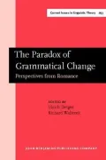 The Paradox of Grammatical Change: Perspectives from Romance