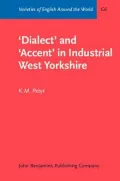Dialect and Accent in Industrial West Yorkshire