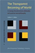 The Transparent Becoming of World: A crossing between process philosophy and quantum neurophilosophy
