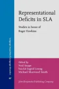 Representational Deficits in SLA: Studies in honor of Roger Hawkins