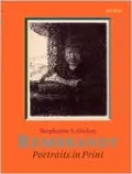 Rembrandt: Portraits in Print