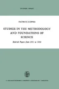 Studies in the Methodology and Foundations of Science: Selected Papers, 1951-1969
