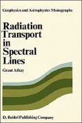 Radiation Transport in Spectral Lines