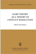 Game Theory as a Theory of a Conflict Resolution