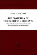The Evolution of the Euclidean Elements: A Study of the Theory of Incommensurable Magnitudes and Its Significance for Early Greek Geometry